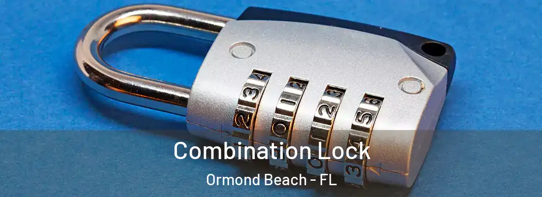  Combination Lock Ormond Beach - FL