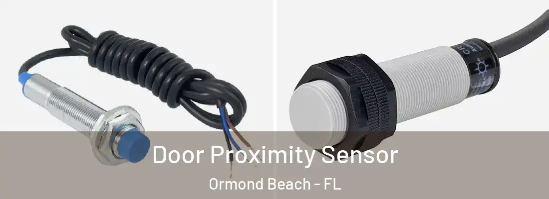  Door Proximity Sensor Ormond Beach - FL
