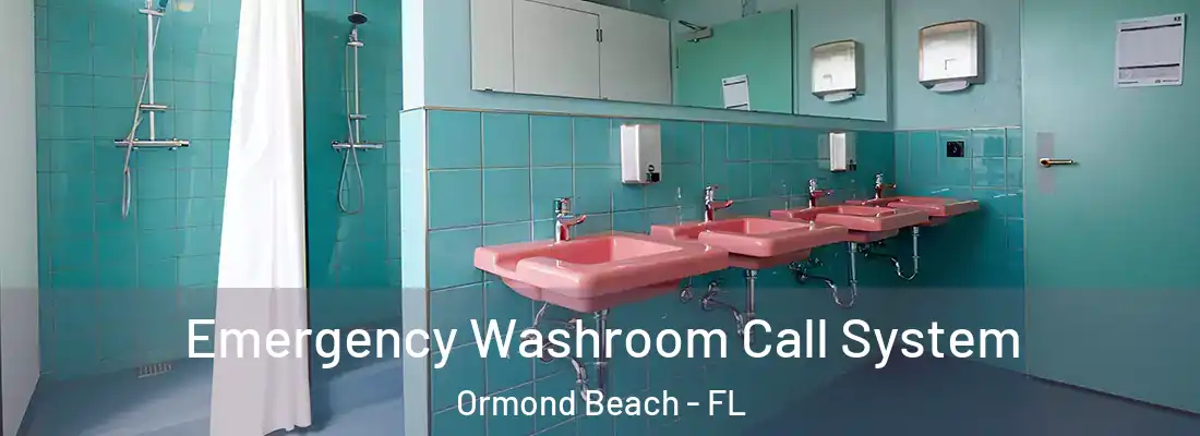  Emergency Washroom Call System Ormond Beach - FL