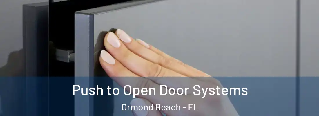  Push to Open Door Systems Ormond Beach - FL