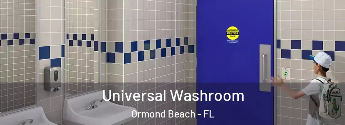  Universal Washroom Ormond Beach - FL