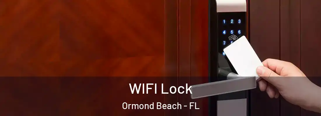  WIFI Lock Ormond Beach - FL